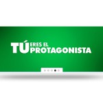 Tu eres el protagonista